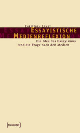 Ernst |  Essayistische Medienreflexion | Buch |  Sack Fachmedien
