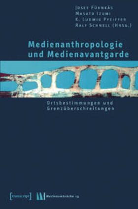 Fürnkäs / Izumi / Pfeiffer |  Medienanthropologie | Buch |  Sack Fachmedien