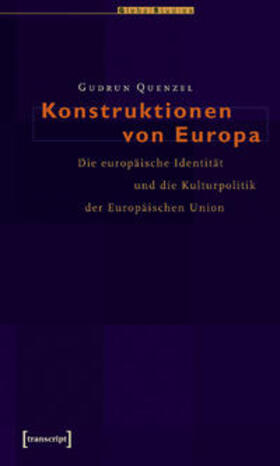 Quenzel |  Konstruktionen von Europa | Buch |  Sack Fachmedien
