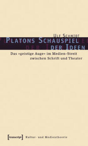 Schmidt |  Platons Schauspiel der Ideen | Buch |  Sack Fachmedien