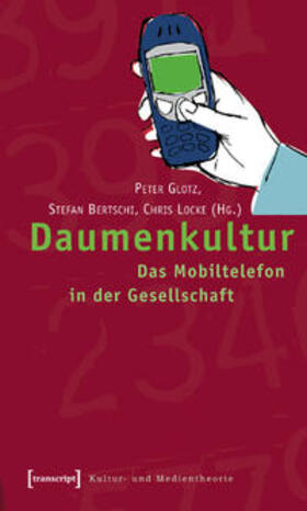Glotz (verst.) / Bertschi / Locke |  Daumenkultur | Buch |  Sack Fachmedien