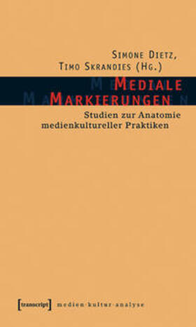 Dietz / Skrandies |  Mediale Markierungen | Buch |  Sack Fachmedien