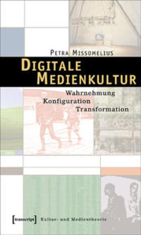 Missomelius |  Digitale Medienkultur | Buch |  Sack Fachmedien