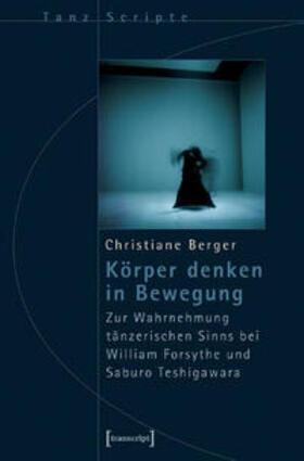 Berger |  Berger, C: Körper denken in Bewegung | Buch |  Sack Fachmedien