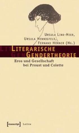 Link-Heer / Hennigfeld / Hörner |  Literarische Gendertheorie | Buch |  Sack Fachmedien
