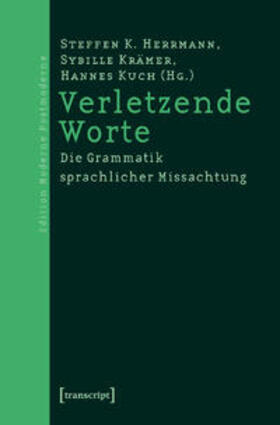 Herrmann / Krämer / Kuch |  Verletzende Worte | Buch |  Sack Fachmedien