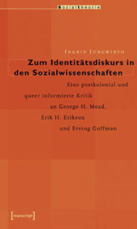 Jungwirth |  Zum Identitätsdiskurs in den Sozialwissenschaften | Buch |  Sack Fachmedien