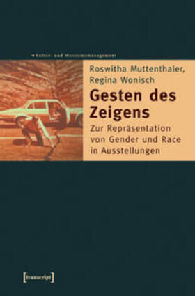 Muttenthaler / Wonisch |  Muttenthaler, R: Gesten des Zeigens | Buch |  Sack Fachmedien