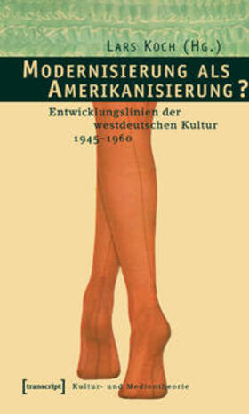Koch |  Modernisierung als Amerikanisierung? | Buch |  Sack Fachmedien
