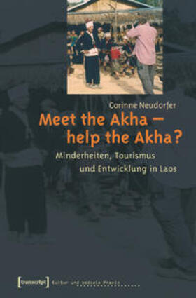 Flacke-Neudorfer |  Meet the Akha - help the Akha? | Buch |  Sack Fachmedien