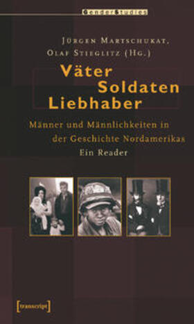 Martschukat / Stieglitz |  Väter, Soldaten, Liebhaber | Buch |  Sack Fachmedien