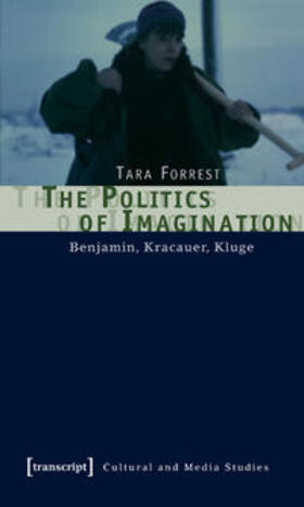 Forrest |  The Politics of Imagination | Buch |  Sack Fachmedien
