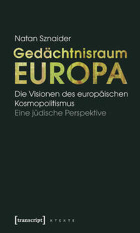 Sznaider |  Gedächtnisraum Europa | Buch |  Sack Fachmedien