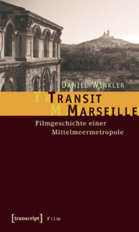 Winkler |  Transit Marseille | Buch |  Sack Fachmedien