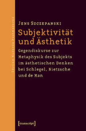 Szczepanski |  Subjektivität und Ästhetik | Buch |  Sack Fachmedien