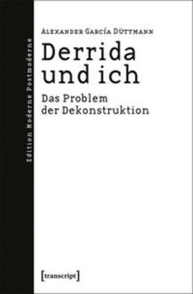 García Düttmann |  Derrida und ich | Buch |  Sack Fachmedien