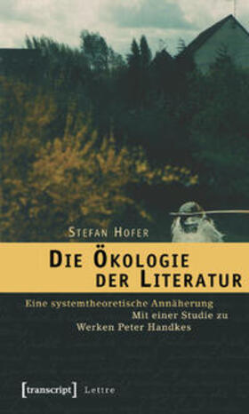Hofer |  Die Ökologie der Literatur | Buch |  Sack Fachmedien