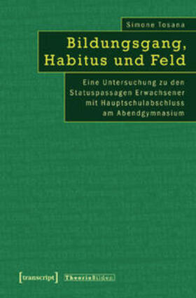 Tosana |  Bildungsgang, Habitus und Feld | Buch |  Sack Fachmedien