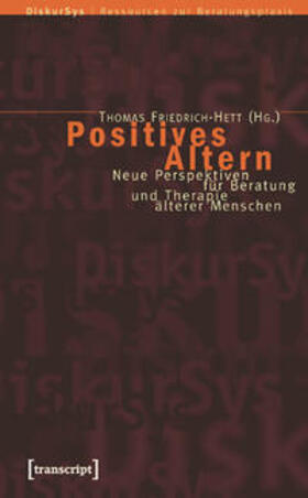 Friedrich-Hett |  Positives Altern | Buch |  Sack Fachmedien