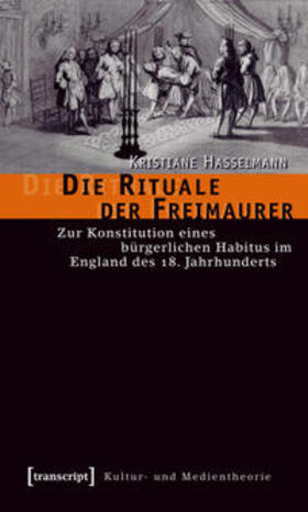 Hasselmann |  Die Rituale der Freimaurer | Buch |  Sack Fachmedien