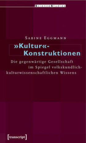 Eggmann |  »Kultur«-Konstruktionen | Buch |  Sack Fachmedien