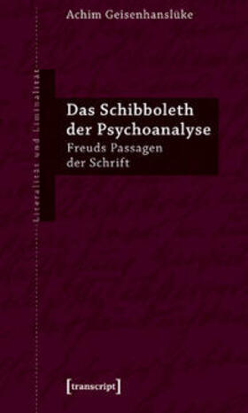 Geisenhanslüke |  Das Schibboleth der Psychoanalyse | Buch |  Sack Fachmedien