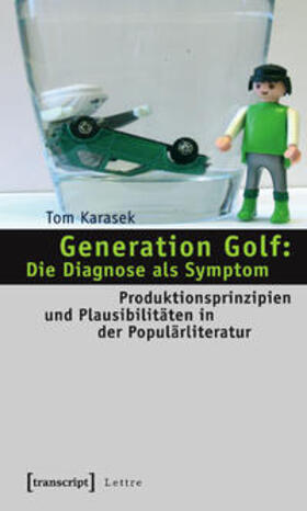 Karasek |  Generation Golf: Die Diagnose als Symptom | Buch |  Sack Fachmedien