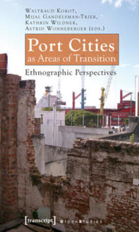 Kokot / Gandelsman-Trier / Wildner |  Port Cities as Areas of Transition | Buch |  Sack Fachmedien