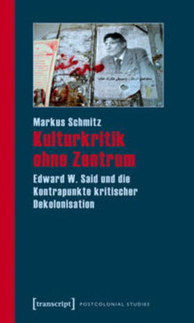 Schmitz |  Kulturkritik ohne Zentrum | Buch |  Sack Fachmedien