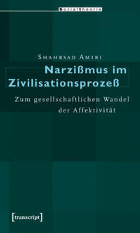 Amiri |  Narzißmus im Zivilisationsprozeß | Buch |  Sack Fachmedien
