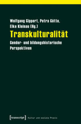 Gippert / Götte / Kleinau |  Transkulturalität | Buch |  Sack Fachmedien