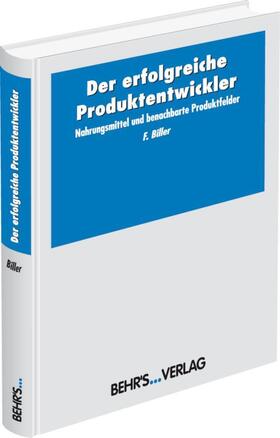 Biller |  Der erfolgreiche Produktentwickler | Buch |  Sack Fachmedien