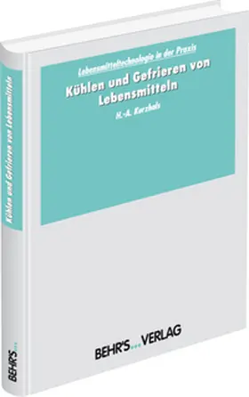 Kurzhals |  Kühlen und Gefrieren von Lebensmitteln | Buch |  Sack Fachmedien