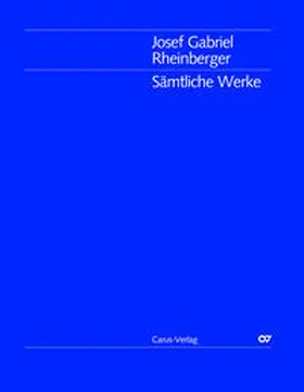 Josef-Rheinberger-Archiv Vaduz / Capelle |  JoseJosef Gabriel Rheinberger / Sämtliche Werke: Türmers Töchterlein op. 70 | Buch |  Sack Fachmedien