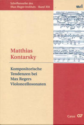 Kontarsky |  Kompositorische Tendenzen bei Max Regers Sonaten für Violoncello und Klavier | Buch |  Sack Fachmedien
