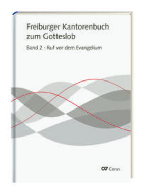 Meuser / Amt für Kirchenmusik der Erzdiözese Freiburg |  Freiburger Kantorenbuch zum Gotteslob | Buch |  Sack Fachmedien