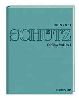 Lauterwasser |  Heinrich Schütz: Opera varia I | Buch |  Sack Fachmedien