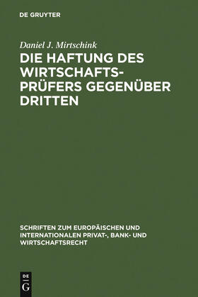 Mirtschink |  Die Haftung des Wirtschaftsprüfers gegenüber Dritten | Buch |  Sack Fachmedien