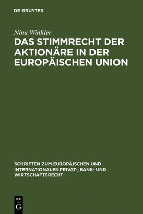 Winkler |  Das Stimmrecht der Aktionäre in der Europäischen Union | Buch |  Sack Fachmedien