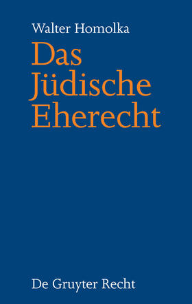 Homolka |  Das Jüdische Eherecht | Buch |  Sack Fachmedien