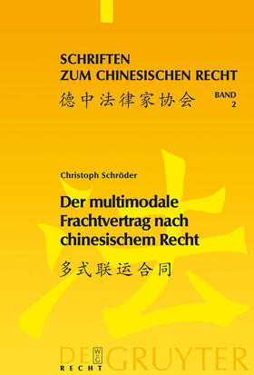 Schröder |  Der multimodale Frachtvertrag nach chinesischem Recht | Buch |  Sack Fachmedien