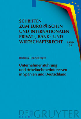 Henneberger |  Unternehmensführung und Arbeitnehmerinteressen in Spanien und Deutschland | Buch |  Sack Fachmedien