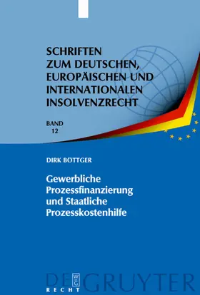 Böttger |  Gewerbliche Prozessfinanzierung und Staatliche Prozesskostenhilfe | eBook | Sack Fachmedien