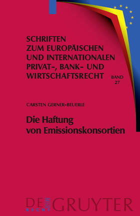 Gerner-Beuerle |  Die Haftung von Emissionskonsortien | Buch |  Sack Fachmedien