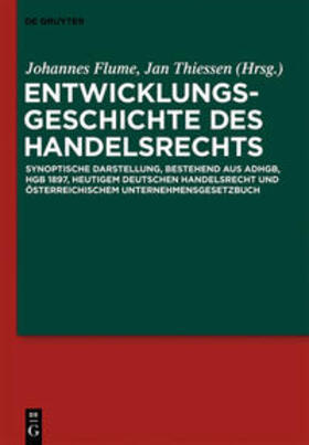 Thiessen / Flume |  Entwicklungsgeschichte des Handelsrechts | eBook | Sack Fachmedien