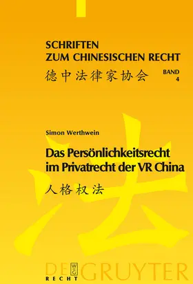 Werthwein |  Das Persönlichkeitsrecht im Privatrecht der VR China | Buch |  Sack Fachmedien