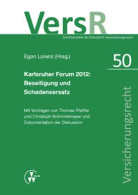 Pfeiffer / Brömmelmeyer / Lorenz |  Karlsruher Forum 2012: Beseitigung und Schadensersatz | Buch |  Sack Fachmedien