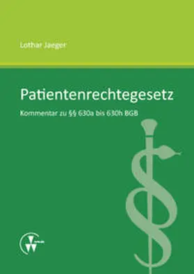 Jaeger |  Patientenrechtegesetz | Buch |  Sack Fachmedien