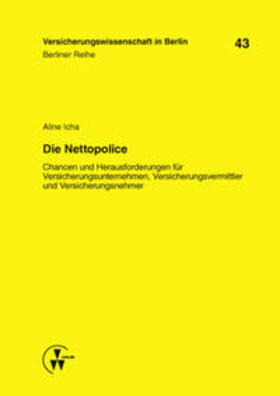 Icha / Armbrüster / Baumann |  Die Nettopolice | Buch |  Sack Fachmedien