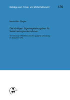 Ziegler / Deutsch / Herber |  Die künftigen Eigenkapitalvorgaben für Versicherungsunternehmen | Buch |  Sack Fachmedien